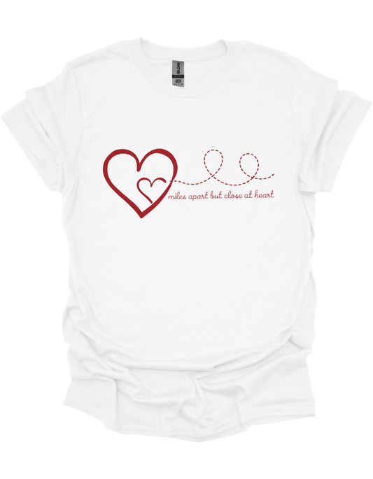 Miles Apart but Close at Heart Women T-Shirt